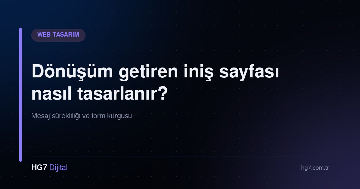 Dönüşüm getiren iniş sayfası nasıl tasarlanır?