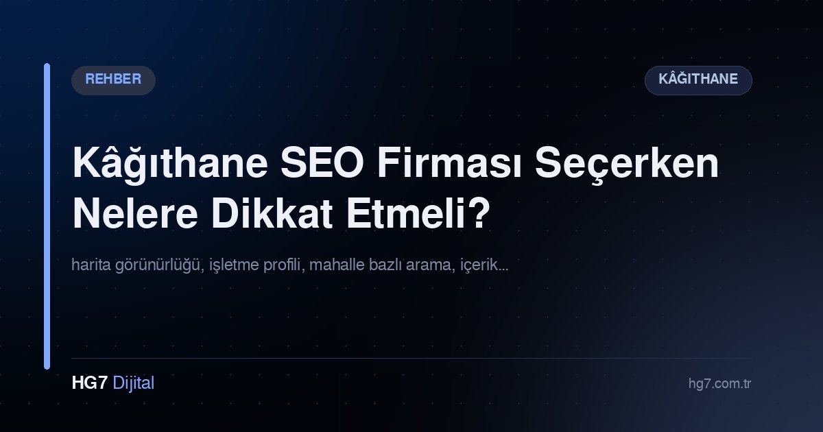 Kâğıthane SEO Firması Seçerken Nelere Dikkat Etmeli?