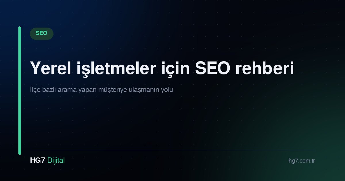 Yerel işletmeler için SEO rehberi