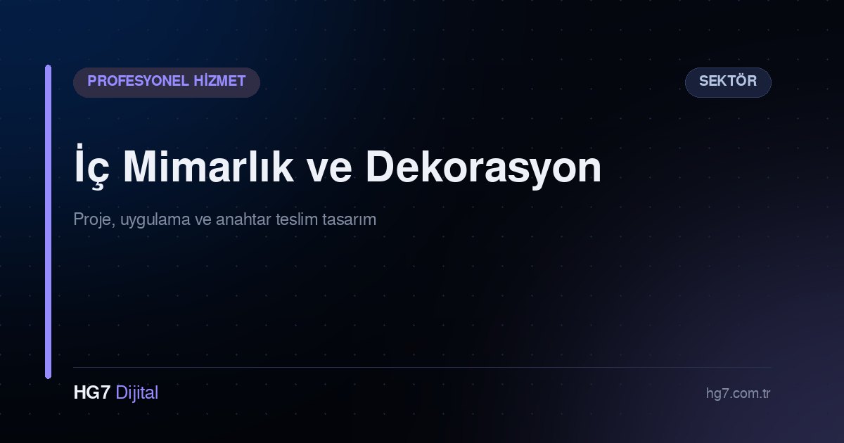İç Mimarlık ve Dekorasyon