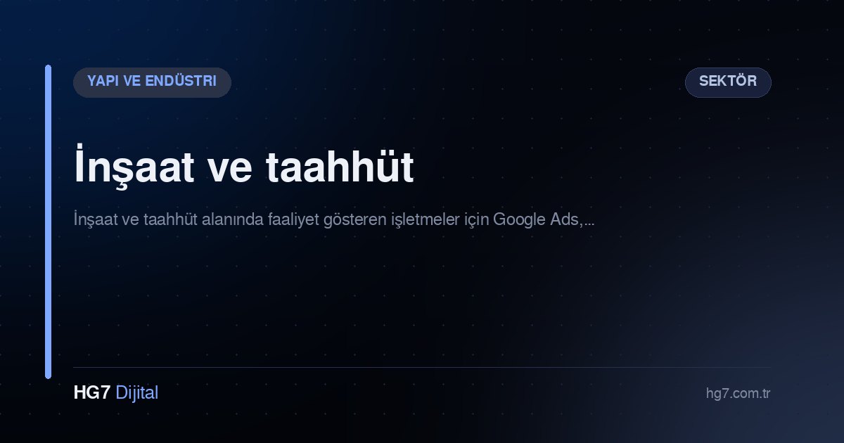 İnşaat ve taahhüt