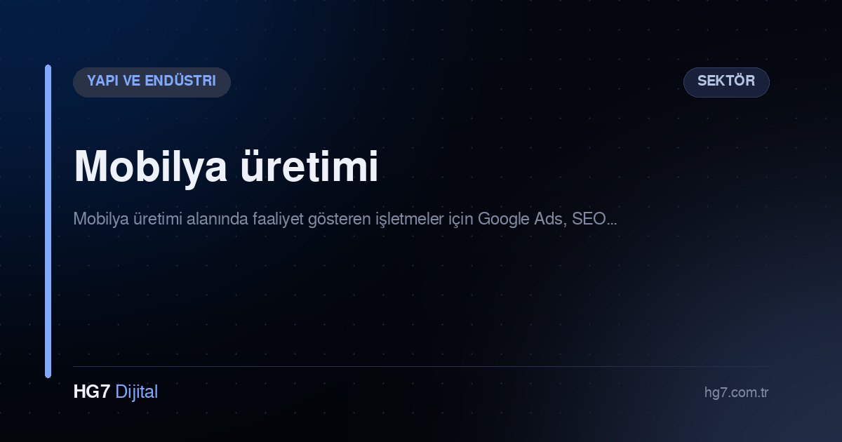 Mobilya üretimi