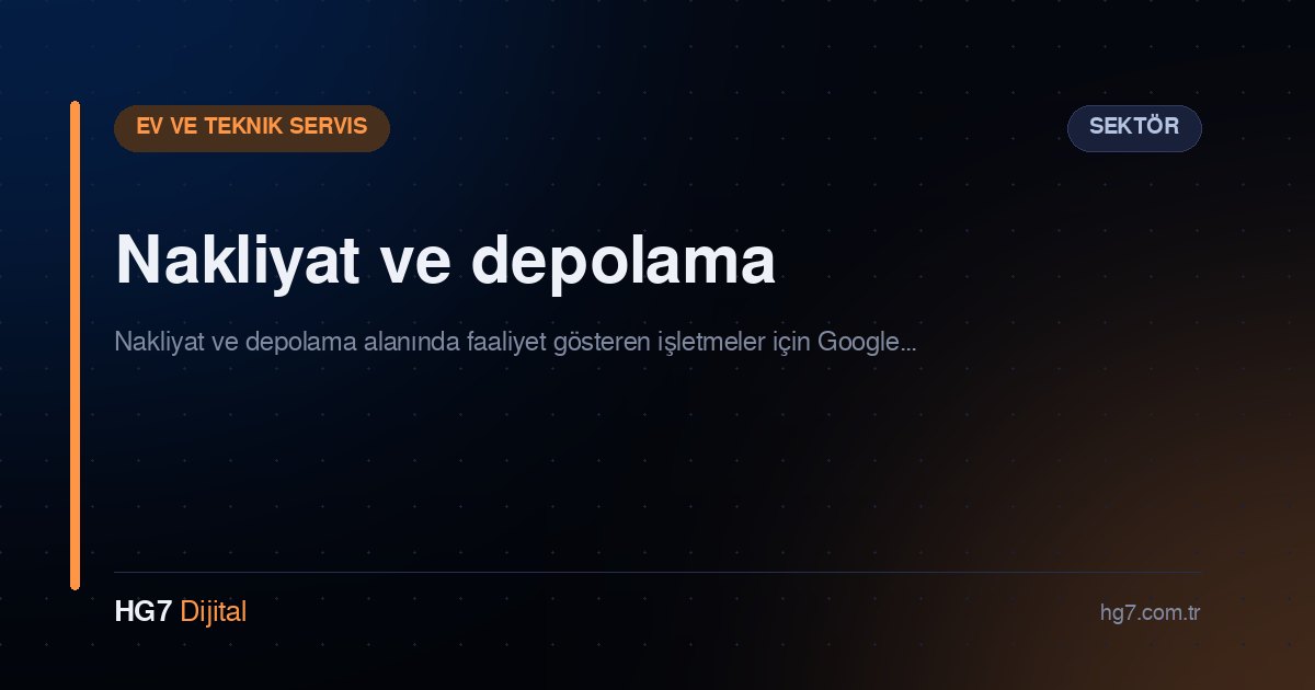 Nakliyat ve depolama